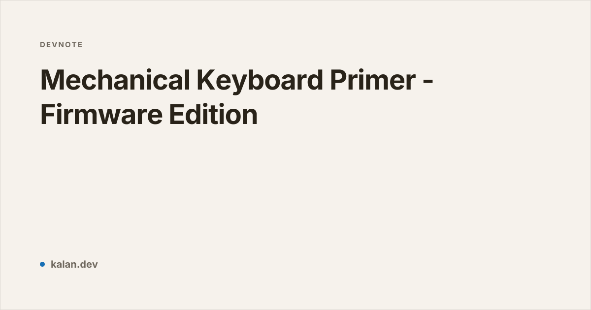 Keyboard Enthusiast's Guide - Firmware Edition | Half Frontend